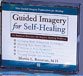 Guided Imagery for Self-Healing, CDs